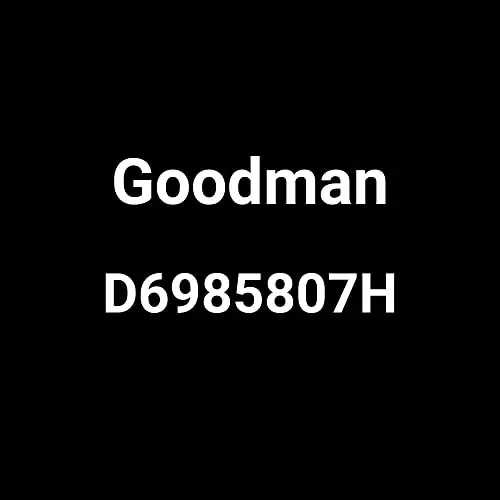 Goodman D6985807H Mechanical Components